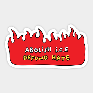 Abolish Ice - Defund Hate Sticker